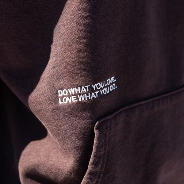 Love What You Do - Brown Hoodie